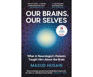 Masud Husain Husain, Masud Our Brains, Our Selves (Tascabile)