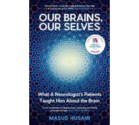 Masud Husain Our Brains, Our Selves (Copertina rigida)