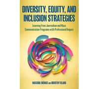 Masudul Biswas Dorothy Diversity, Equity, and Inclusion Stra (Copertina rigida)