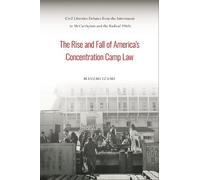 Masumi Izumi The Rise and Fall of America's Concentration Cam (Copertina rigida)