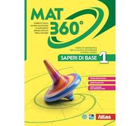 Mat 360 – Saperi di base: Per la Scuola media – Con e-book e espansione online (Vol. 1)