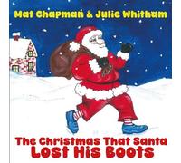 Mat Chapman The Christmas That Santa Lost His Boots (Tascabile)