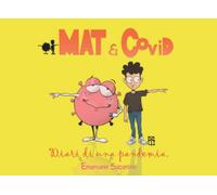 Mat & Covid: DIARI DI UNA PANDEMIA