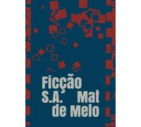 Mat de Melo Ficção S.A. (Tascabile)
