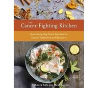 Mat Edelson Rebecca The Cancer-Fighting Kitchen, Second Edi (Copertina rigida)