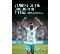 Mat Guy Standing on the Shoulders of Titans (Tascabile)