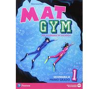 Mat gym. Per allenarsi in vacanza. Per la Scuola media. Con espansione online (Vol. 1)
