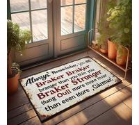 Mat In House Always Remember: Braker Branger Than You Think! Zerbino per porta d'ingresso, decorazione per porta d'ingresso (50 x 80 cm)