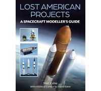 Mat Irvine David B Lost American Projects: A Spacecraft Modellers G (Tascabile)