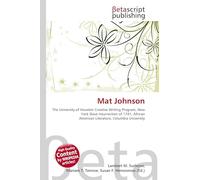 Mat Johnson: The University of Houston Creative Writing Program, New York Slave Insurrection of 1741, African American Literature, Columbia University