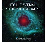 Mat McLean Celestial Soundscapes (CD) Album