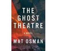Mat Osman The Ghost Theatre (Copertina rigida)