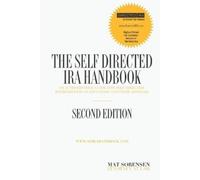 Mat Sorensen The Self-Directed IRA Handbook, Second Edition (Tascabile)
