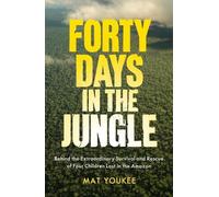 Mat Youkee Forty Days in the Jungle (Tascabile)