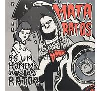 Mata Ratos - Es Um Homem Ou Es Um Rato?