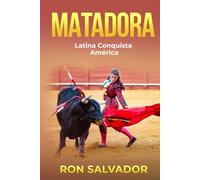 Matadora: Latina Conquista América