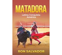 Matadora: Latina Conquista América