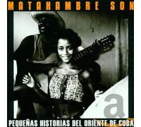 MATAHAMBRE SON - PEQUENAS HISTORIAS DEL OR