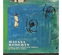 Matana Roberts Coin Coin Chapter Three: River Run Thee (Vinyl LP) 12" Album