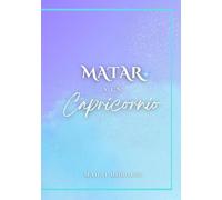 Matar a un Capricornio