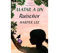 Harper Lee Matar a un ruiseñor (Tascabile)