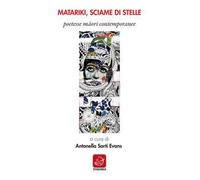 Matariki, sciame di stelle. Poetesse māori contemporanee. Ediz. multilingue