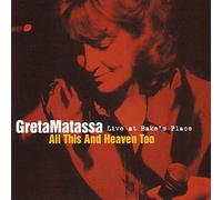 Matassa, Greta - All This & Heaven Too-Live At Bake's Place