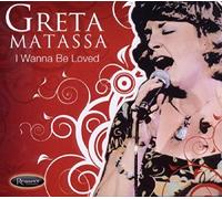 Matassa,Greta - I Wanna Be Loved