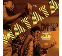 Matata - Wanna Do My Thing - The Complete President Recordings - 2 Cd