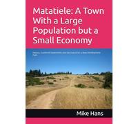 Matatiele: A Town With a Large Population but a Small Economy: History, Scattered Settlements and the Search for a New Development Path