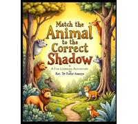 Match Animal to the Correct Shadow by Rev Dr Foster Amenya