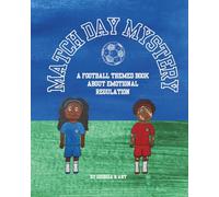 Match Day Mystery: A football themed story about emotional regulation