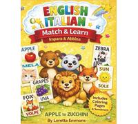 Match & Learn:: My First English - Italian Alphabet Book: Apple to Zucchini