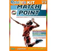 MATCH POINT + BASIC LIFE SUPPORT E TECNICHE DI PRIMO SOCCORSO (9788805078486) - Libro Scolastico + Kit Scuola con Copertine Rebillo