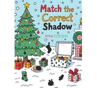 Match the Correct Shadow - XMas Edition: Shadow Matching Kids Book | Fun & Educational Shadow Puzzle Featuring Santa Claus, Christmas trees, gifts and more | Ages 3 to 5