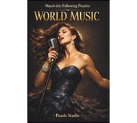 Match the Following Puzzles: World Music: A Brain-Teasing Journey Through Sounds, Styles, and Musical Cultures