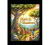 Match the Shadows by Rev Dr Foster Amenya