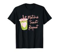 Matcha Teach Repeat Funny Women Teacher Back To School Maglietta