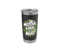 Matcha - Un abbraccio in una tazza - Bevanda Matcha Bicchiere termico in acciaio inox doppia parete