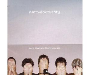 Matchbox 20 - More Than You. [Import]