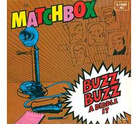 MATCHBOX - BUZZ BUZZ A DIDDLE IT / EVERYBODY NEEDS A LITTLE L