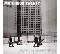 Matchbox Twenty - Exile On Mainstream-International Version