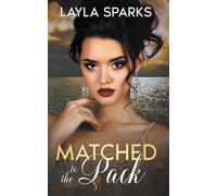 Matched to The Pack: 5 - Sparks Layla