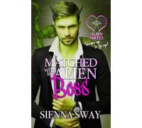 Matched With My Alien Boss