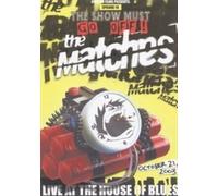 MATCHES - LIVE AT HOUSE OF BLUES SM - DVD - K72z