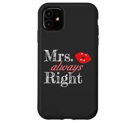 Matching Couples Mrs Always Right Custodia per iPhone 11