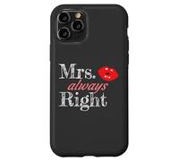 Matching Couples Mrs Always Right Custodia per iPhone 11 Pro