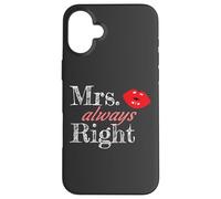 Matching Couples Mrs Always Right Custodia per iPhone 16 Plus