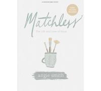 Matchless - Bible Study Book with Video Access