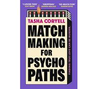 Matchmaking for Psychopaths: The most compelling, hilarious, and twisty book of the summer, 'SO MUCH FUN' Marian Keyes